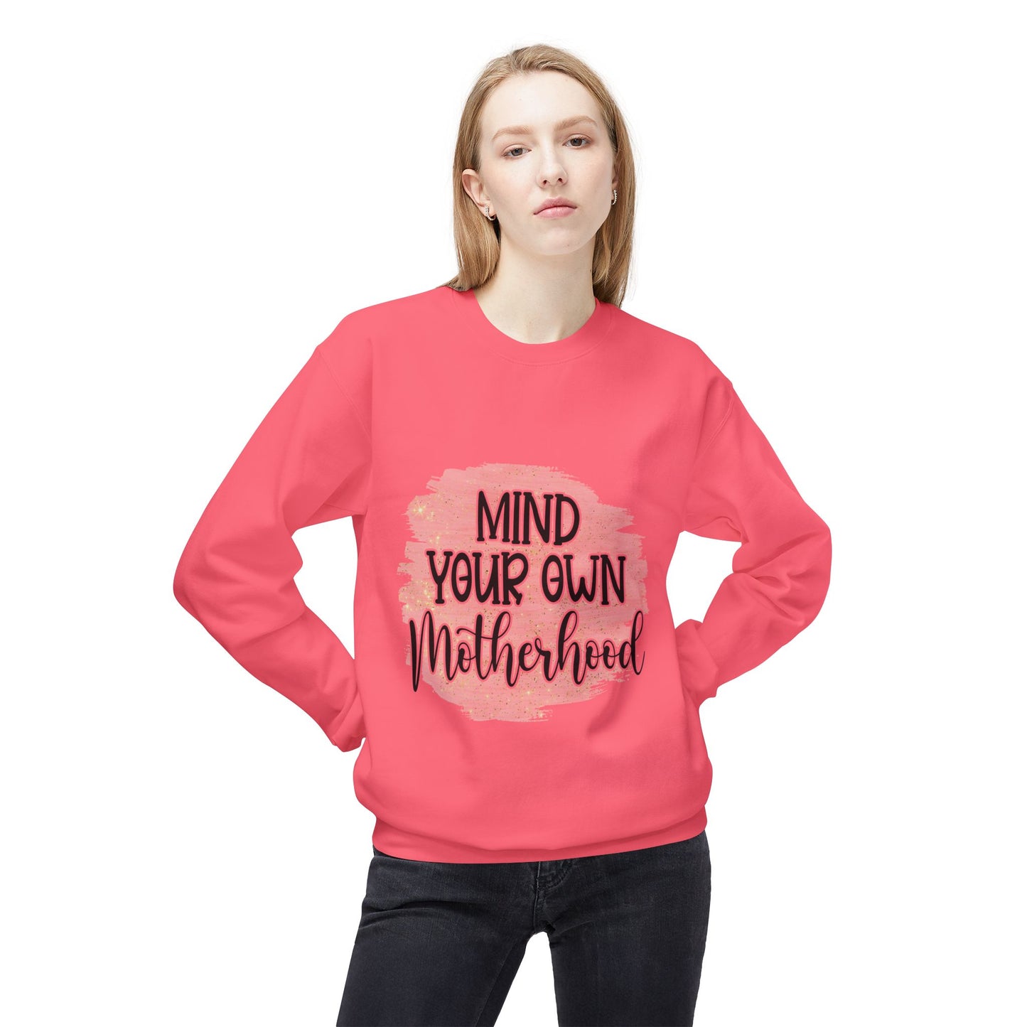 Mind Your Own Motherhood Sweatshirt
