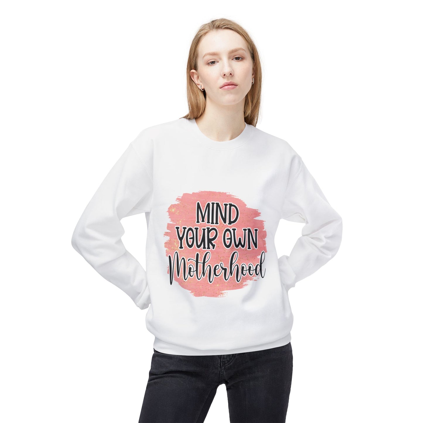 Mind Your Own Motherhood Sweatshirt